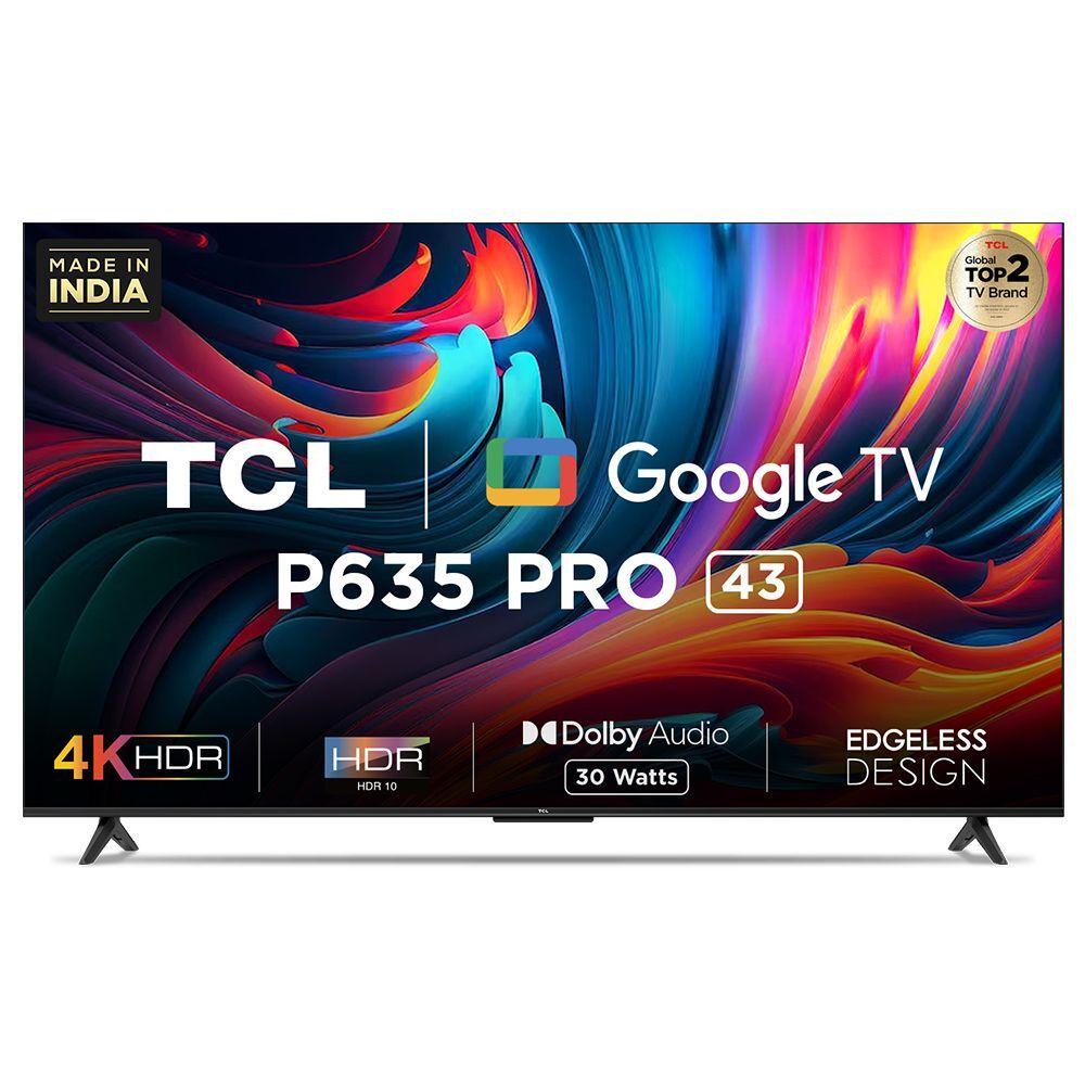 Buy TCL 43 4K UHD Smart Google TV, 43P635 PRO at Reliance Digital