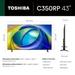 Toshiba 109.2 cm (43 Inch) 4K Ultra HD TV, 43C350RP-2 Toshiba 109.2 cm (43 Inch) 4K Ultra HD TV, 43C350RP-2